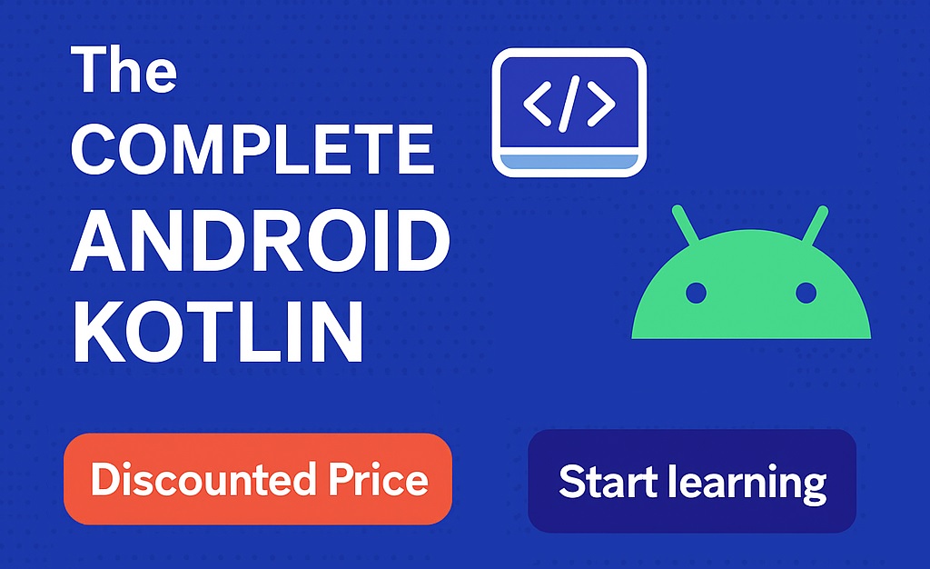  The Complete Android Kotlin App Development Bootcamp - May 2025 Offer 