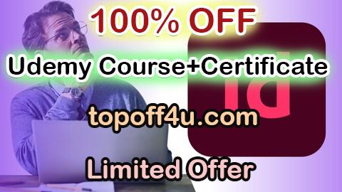 Free Coupon Code Adobe InDesign CC for Beginner to Advanced Masterclass 100% OFF