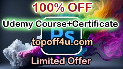 Free Coupon Code Adobe Photoshop Course from Basic to Advacned for Graphics 100% OFF