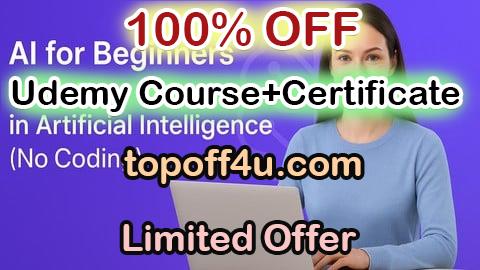 Free Coupon Code AI for Beginners:From Zero to Pro in Artificial Intelligence 100% OFF