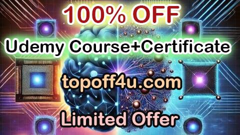 Free Coupon Code AI & Quantum Computing Mastery: From Zero to Expert Bootcamp 100% OFF