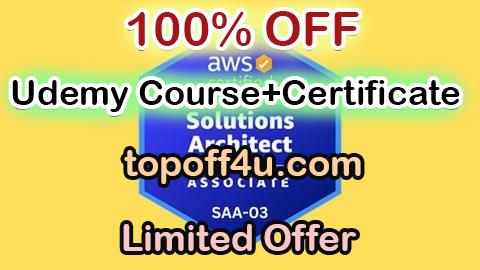 Free Coupon Code Amazon AWS Certified Solutions Architect - Associate SAA-C03 100% OFF