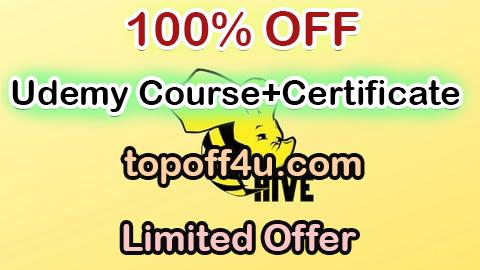 Free Coupon Code Apache Hive for Data Engineers (Hands On) with 2 Projects 100% OFF