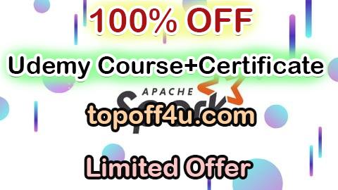 Free Coupon Code Apache Spark Interview Question and Answer (100 FAQ) 100% OFF