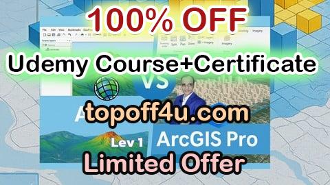 Free Coupon Code ArcGIS vs ArcGIS Pro Level 1: Fundamentals 100% OFF