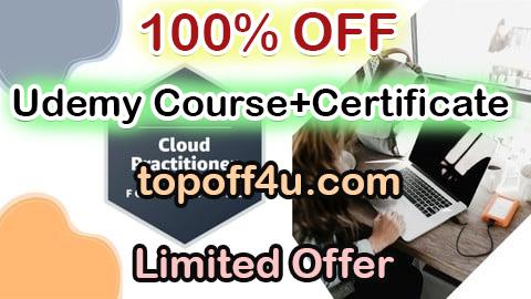 Free Coupon Code AWS Certified Cloud Practitioner Practice Exams 100% OFF