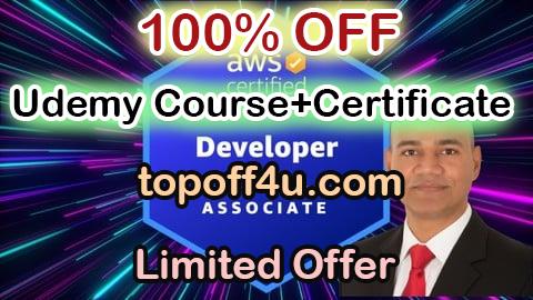 Free Coupon Code AWS Certified Developer Associate - Theory + Hands-On + Exam 100% OFF