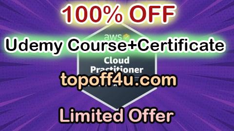 Free Coupon Code AWS Cloud Practitioner [6 Practice Exams] 550+ questions 100% OFF
