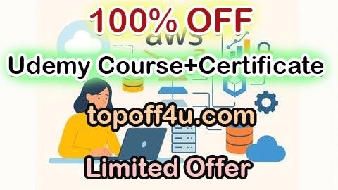 Free Coupon Code AWS Data Engineer Associate (DEA-C01): 1500 Questions 100% OFF