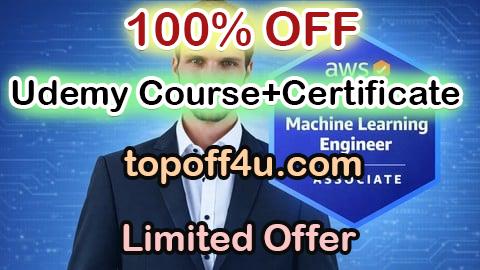 Free Coupon Code AWS Machine Learning Engineer Associate — Complete Bootcamp 100% OFF