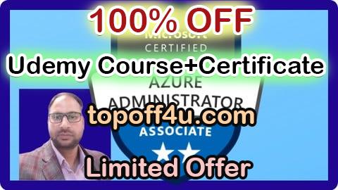 Free Coupon Code AZ-104: A Complete Hand-On Azure Administrator Training 100% OFF