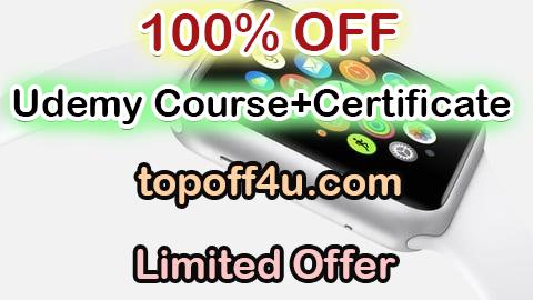 Free Coupon Code Beginner to Pro: How to Develop for Apple Watch - 10+ Apps! 100% OFF