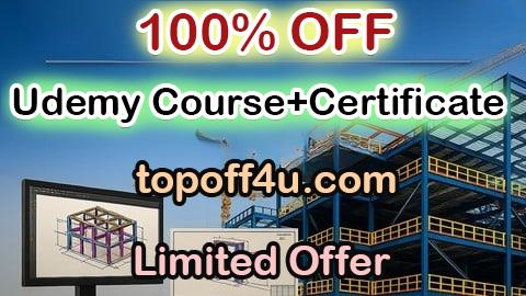 Free Coupon Code BIM | Structural Steel Detailing Course | Zero to Hero 100% OFF