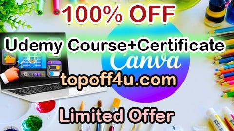 Free Coupon Code Canva for Graphics Design and Video Editing Masterclass 100% OFF