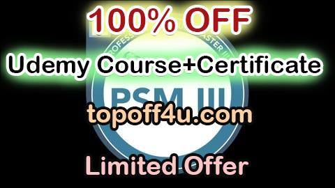 Free Coupon Code Certification PSM III exam prep 2025 updates 100% OFF