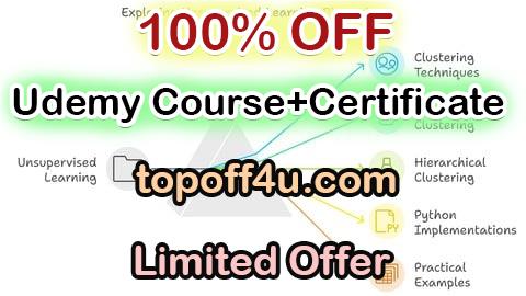Free Coupon Code Certified Unsupervised Learning & Clustering 100% OFF
