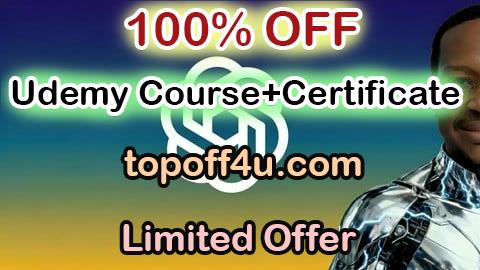 Free Coupon Code ChatGPT Masterclass: Learn How To Use ChatGPT 5 Effectively 100% OFF