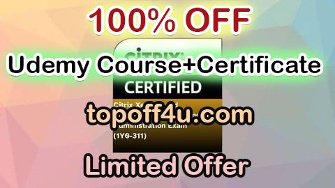 Free Coupon Code Citrix XenApp and XenDesktop 7.15 Advanced Administration 100% OFF