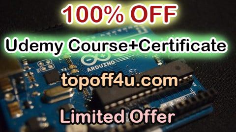 Free Coupon Code Complete Arduino Course For Beginners 100% OFF