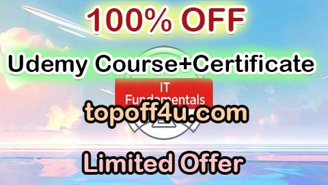 Free Coupon Code Complete CompTIA ITF+ Certification Training -  Prep Exams 100% OFF