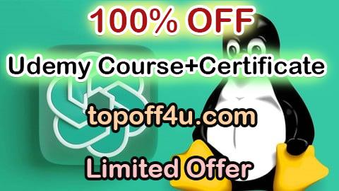 Free Coupon Code Complete Your Linux Administration Tasks Faster With ChatGPT 100% OFF