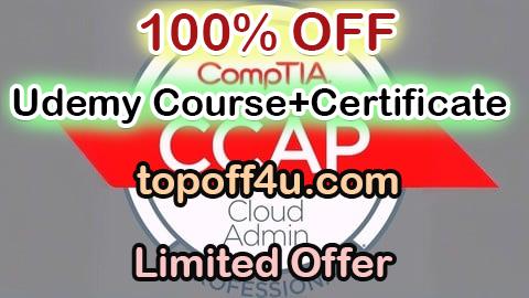 Free Coupon Code CompTIA CCAP Practice Test 2-in-1: 1500 Certified Questions 100% OFF