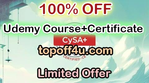 Free Coupon Code CompTIA CySA+ Certification - Complete Practice Exam Guide 100% OFF
