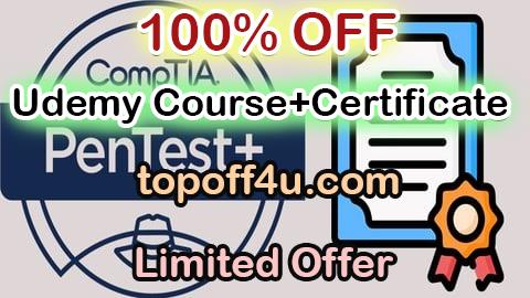 Free Coupon Code CompTIA Penetration Testing+ (PenTest+) Certification 100% OFF