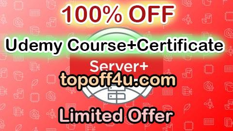 Free Coupon Code CompTIA Server+ (SK0-005) Practice Exams 2025 100% OFF