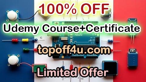 Free Coupon Code Cours complet Arduino dès zéro, Électronique + 15 Projets 100% OFF