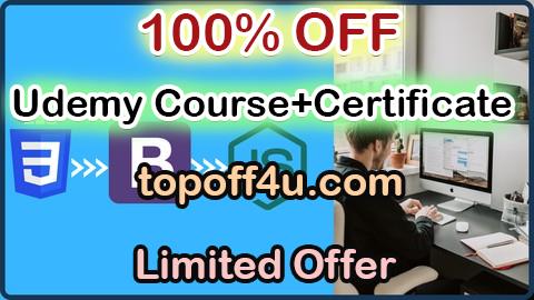 Free Coupon Code CSS, Bootstrap ,JavaScript, Web Development Course 100% OFF