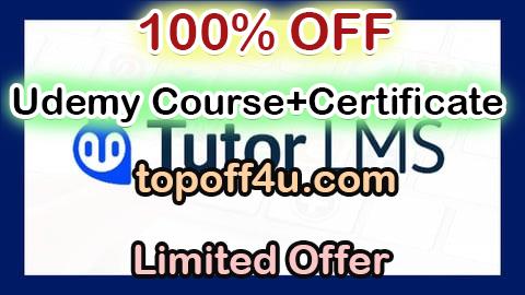 Free Coupon Code Cómo Crear una Academia Online con WordPress y Tutor LMS 100% OFF