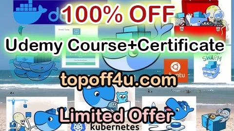 Free Coupon Code Docker for Beginners: a Hands-On Practice Course (+12 hours) 100% OFF