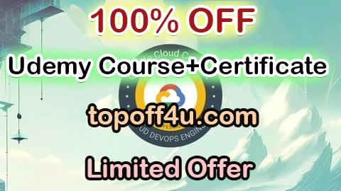 Free Coupon Code Exam Preparation for GCP Cloud DevOps Engineer - Prep Tests 100% OFF