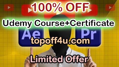 Free Coupon Code Faceless YouTube Mastery: Premiere Pro & After Effects 100% OFF