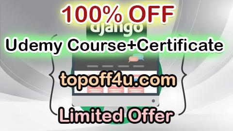 Free Coupon Code Django 5 - Build a Complete Website from Scratch to Deploy 100% OFF