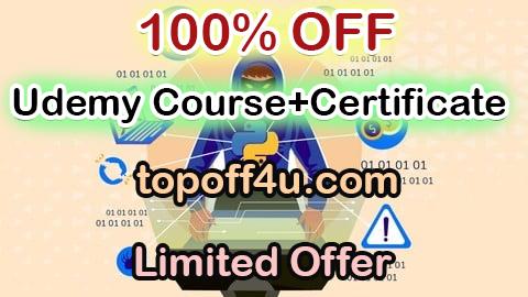 Free Coupon Code Python and Ethical Hacking: A Complete Cybersecurity Course 100% OFF