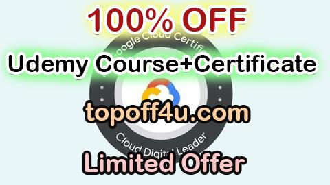 Free Coupon Code GCP CDL Google Cloud Digital Leader Practice Test Exam 100% OFF