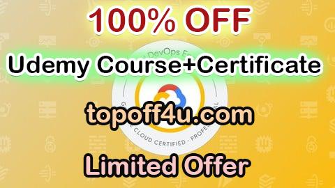 Free Coupon Code GCP Professional Cloud DevOps Engineer Practice Exams 2025 100% OFF