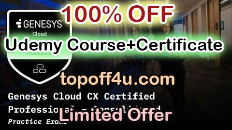 Free Coupon Code Genesys Cloud CX Certified Professional: Consolidated Exams 100% OFF