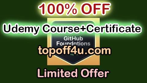 Free Coupon Code GitHub Foundations Certification Prep Exam and Practice Test 100% OFF