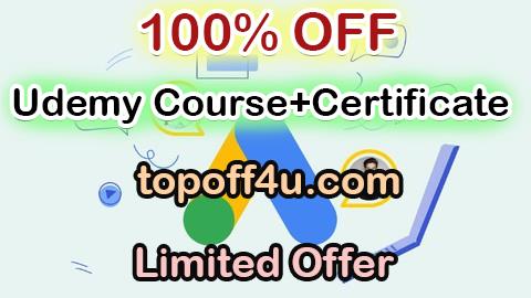 Free Coupon Code Google Ads Mastery~ Beginner To Pro  ~ HINDI/URDU 2023 100% OFF