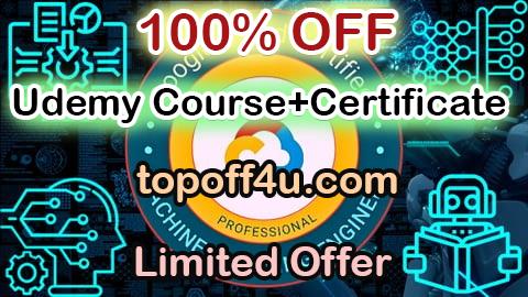 Free Coupon Code Google Certified Professional Machine Learning Engineer 100% OFF