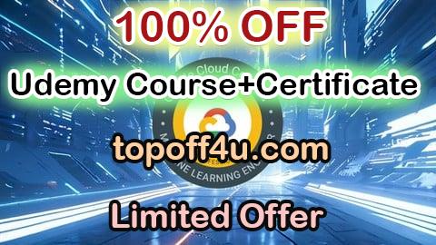 Free Coupon Code Google Cloud Professional Machine Learning Engineer 100% OFF