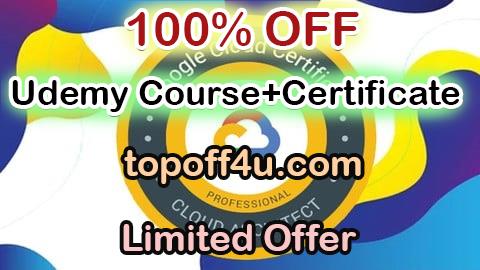 Free Coupon Code GOOGLE Professional Cloud Architect PRACTICE EXAM 2025 100% OFF