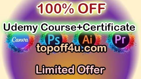 Free Coupon Code Graphics Design: Canva Photoshop, Illustrator & Premier Pro 100% OFF