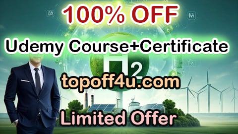 Free Coupon Code Hydrogen Energy Masterclass: From Fundamentals to Profession 100% OFF