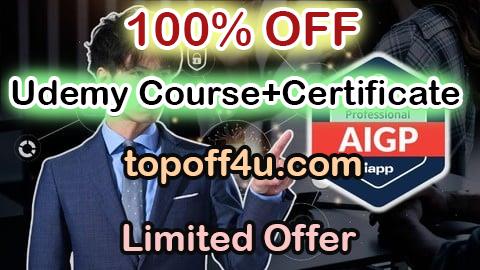Free Coupon Code IAPP AIGP Certification – Complete Exam Preparation 100% OFF