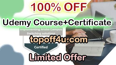 Free Coupon Code Implementing Aruba Campus Switching Solutions Practice Exams 100% OFF