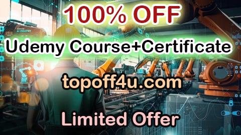 Free Coupon Code Industry 4.0 II: Advanced Manufacturing Technologies 100% OFF